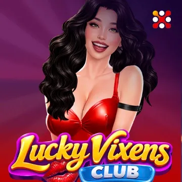 Lucky Vixens Club - BOYBET168