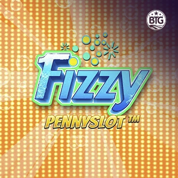 Bigtime : Fizzy Pennyslot - BOYBET168